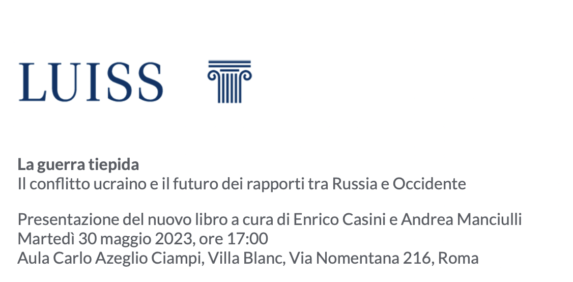 Presentazione del libro: "La guerra tiepida. Il conflitto ucraino e il futuro dei rapporti tra Russia e Occidente"